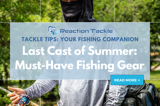 Last Cast of Summer: Must-Have Gear for Late-Season Fishing