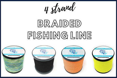 Braided Fishing Line — 4 & 8 Strand